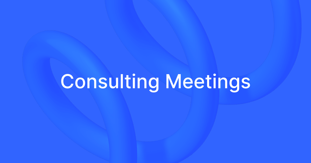 Consulting Meetings